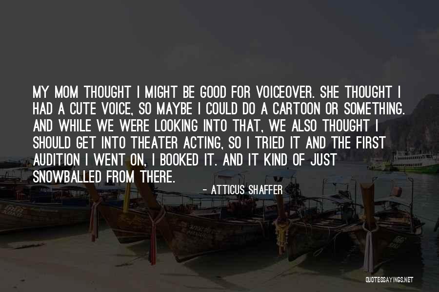 Atticus Shaffer Quotes 419545 Atticus Shaffer Quotes 419545
