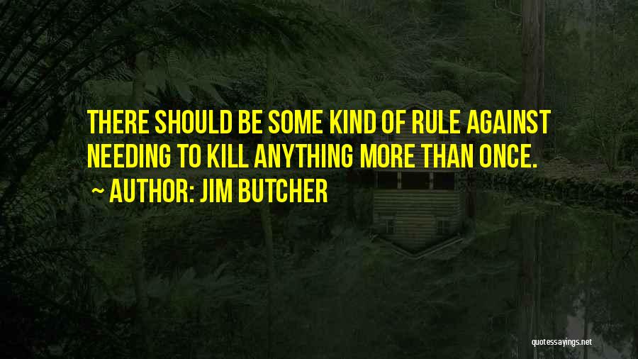 Attila Movie Quotes By Jim Butcher