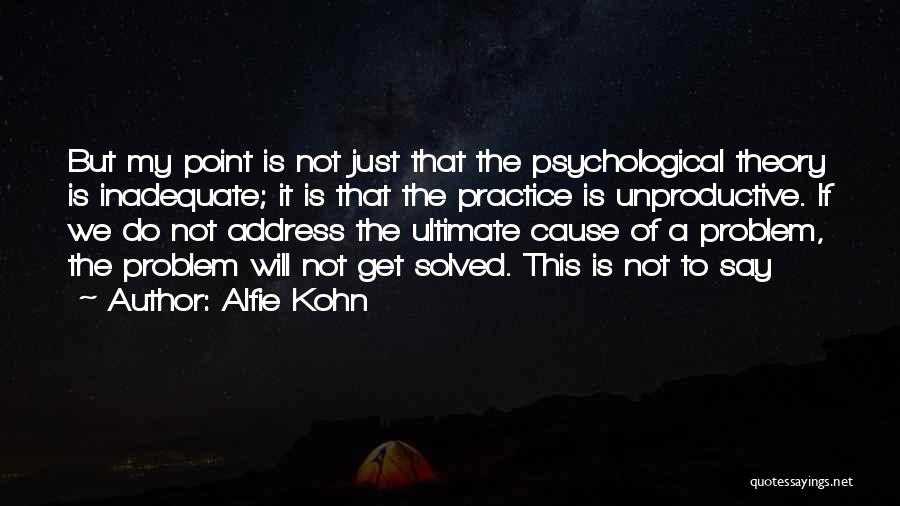Attilas Quotes By Alfie Kohn