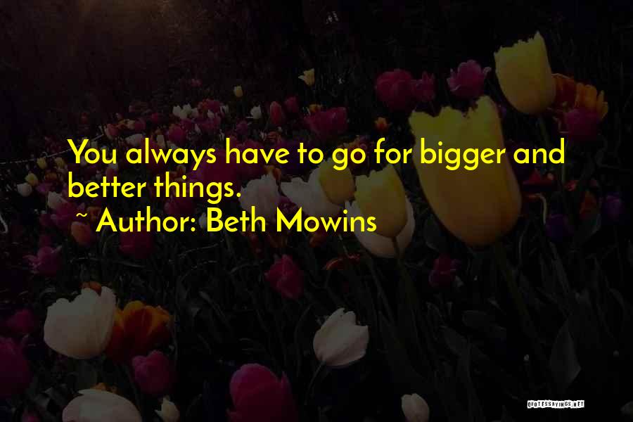 Attilas Quotes By Beth Mowins