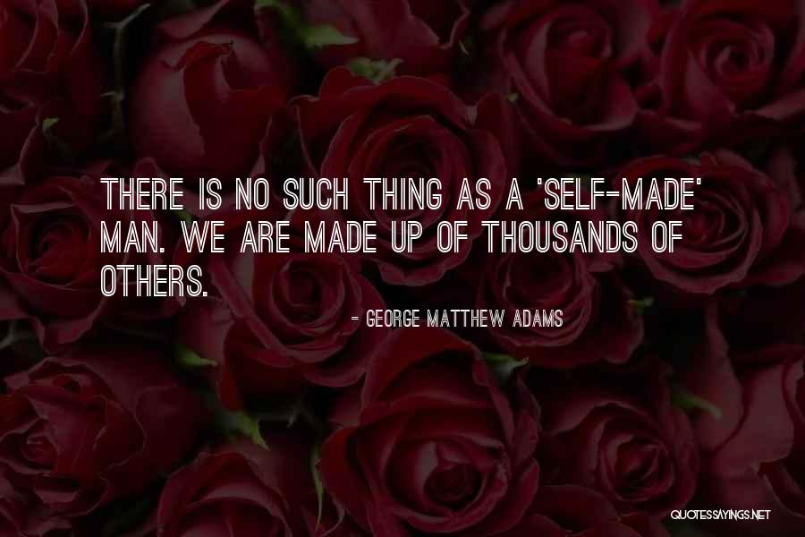 Attimi Fuggenti Quotes By George Matthew Adams Attimi Fuggenti Quotes By George Matthew Adams