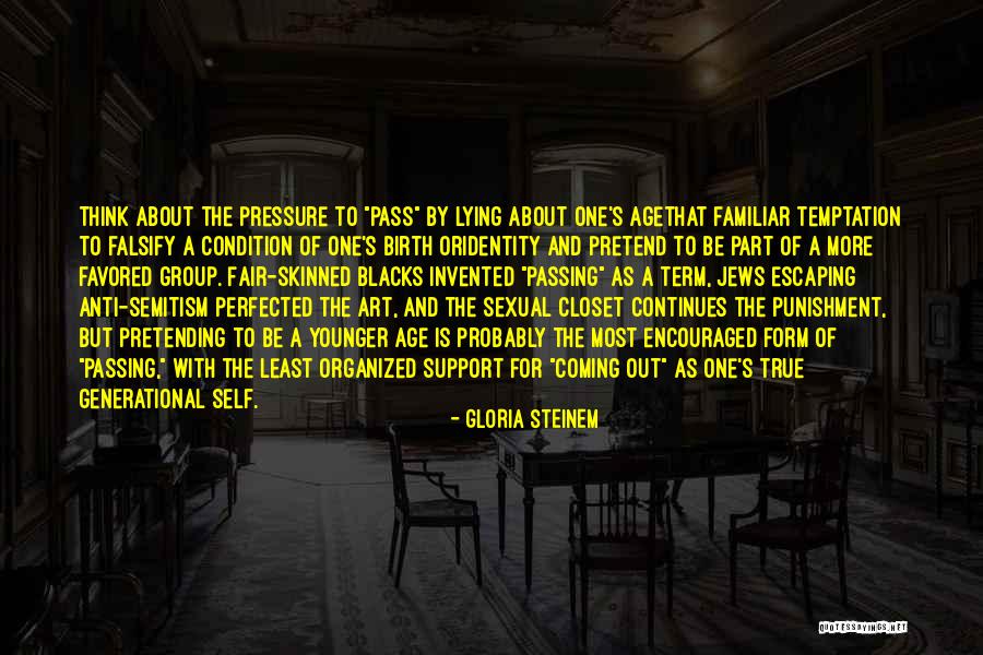 Attimi Fuggenti Quotes By Gloria Steinem