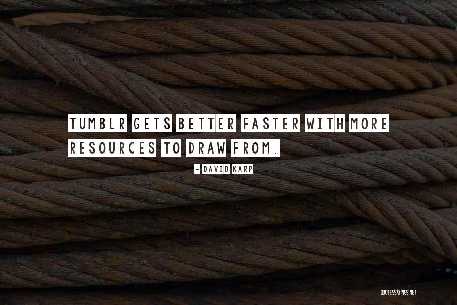 Attirare Quotes By David Karp Attirare Quotes By David Karp