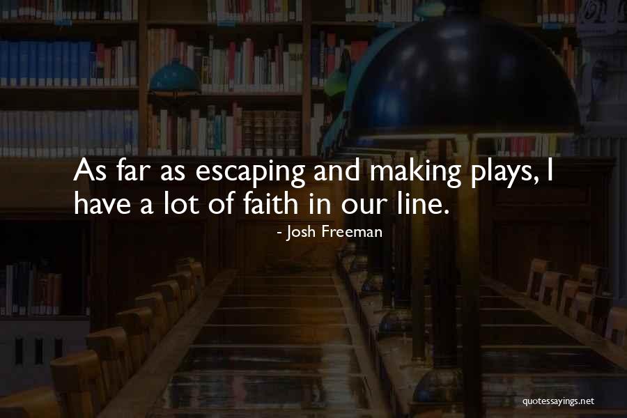 Attirare Quotes By Josh Freeman Attirare Quotes By Josh Freeman