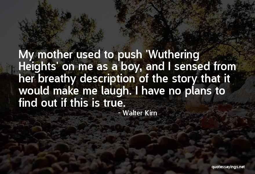 Attitu Quotes By Walter Kirn Attitu Quotes By Walter Kirn