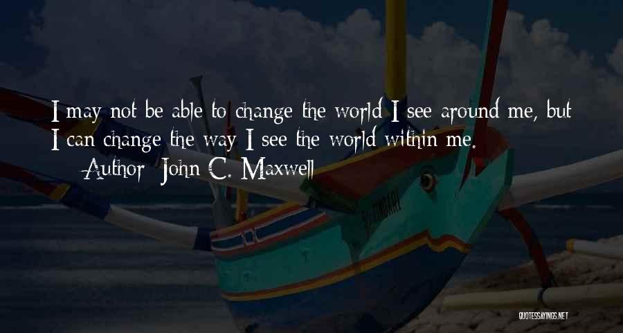 Attitude Able Quotes By John C. Maxwell