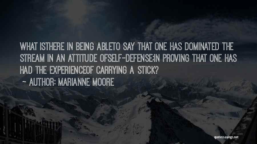 Attitude Able Quotes By Marianne Moore