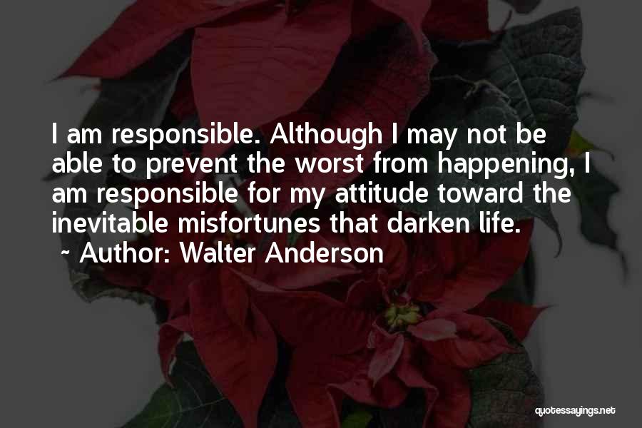 Attitude Able Quotes By Walter Anderson