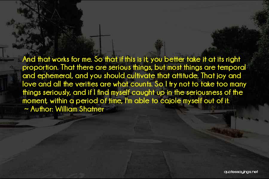 Attitude Able Quotes By William Shatner