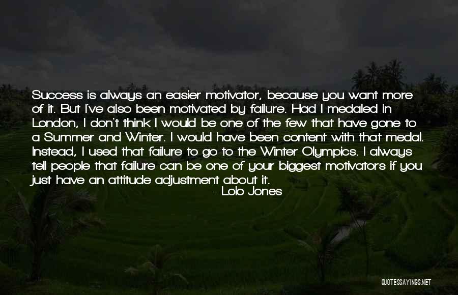 Attitude Adjustment Quotes By Lolo Jones Attitude Adjustment Quotes By Lolo Jones