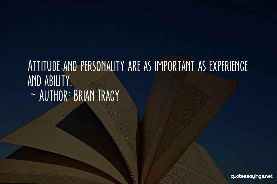 Attitude And Ability Quotes By Brian Tracy