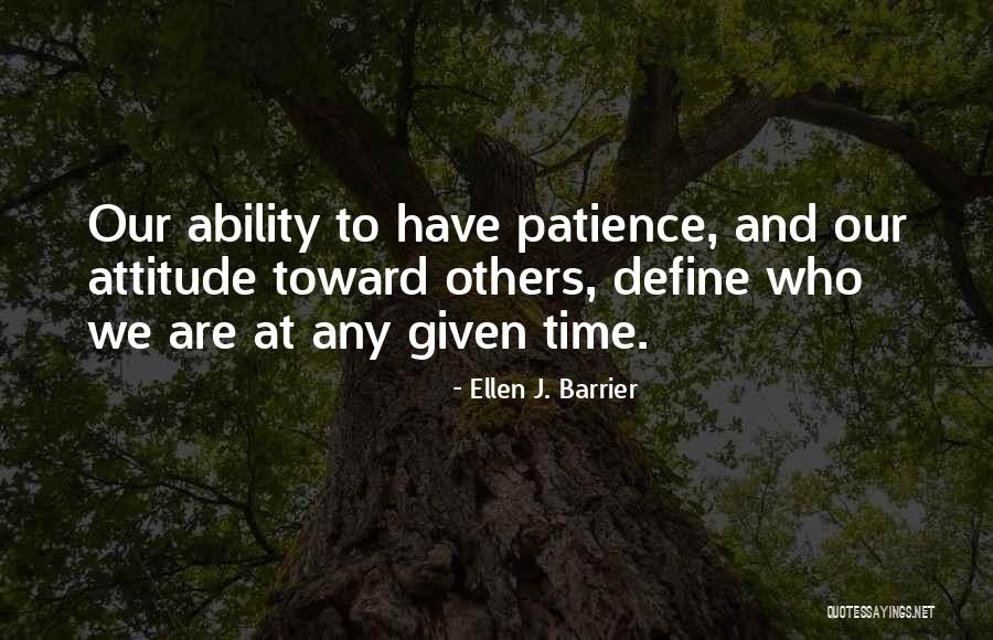 Attitude And Ability Quotes By Ellen J. Barrier