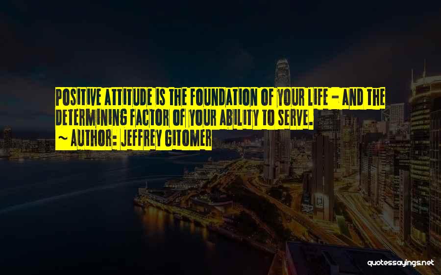 Attitude And Ability Quotes By Jeffrey Gitomer