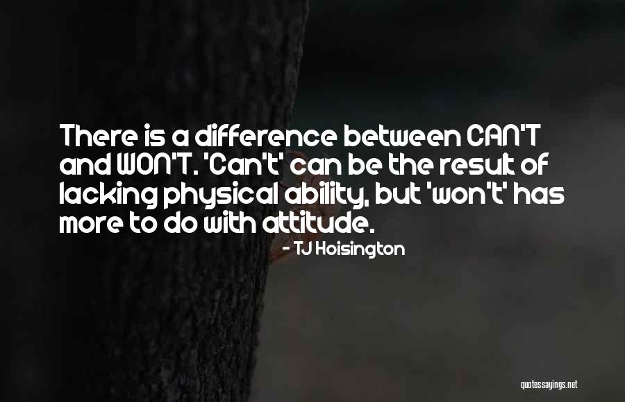 Attitude And Ability Quotes By TJ Hoisington