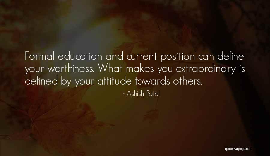 Attitude And Behavior Quotes By Ashish Patel