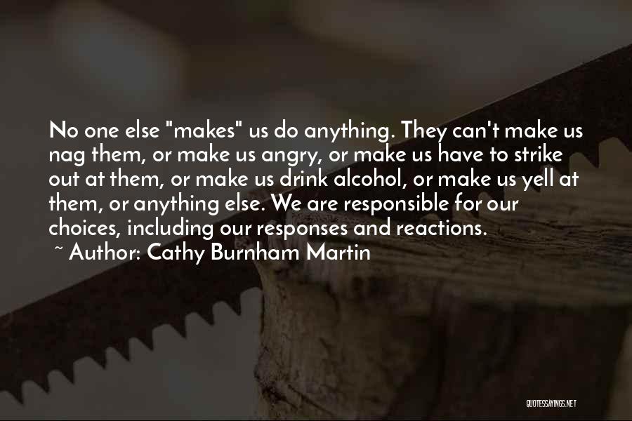 Attitude And Behavior Quotes By Cathy Burnham Martin