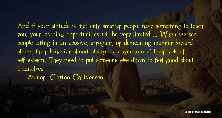 Attitude And Behavior Quotes By Clayton Christensen