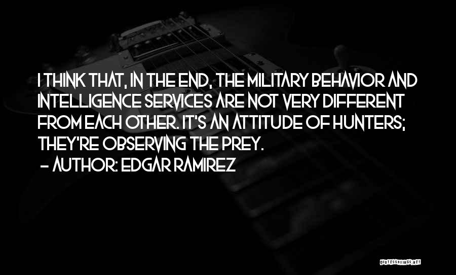 Attitude And Behavior Quotes By Edgar Ramirez