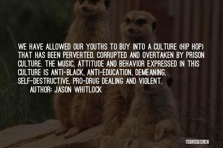 Attitude And Behavior Quotes By Jason Whitlock