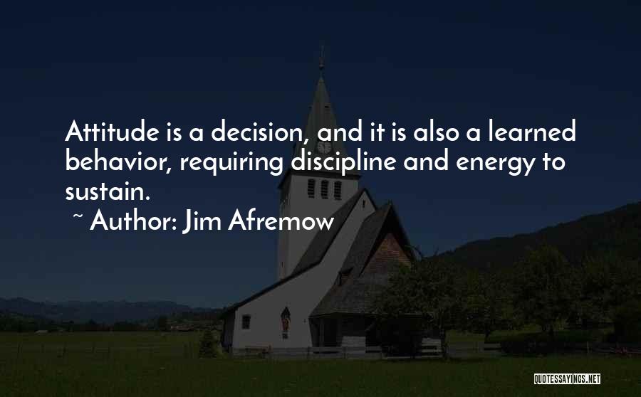 Attitude And Behavior Quotes By Jim Afremow