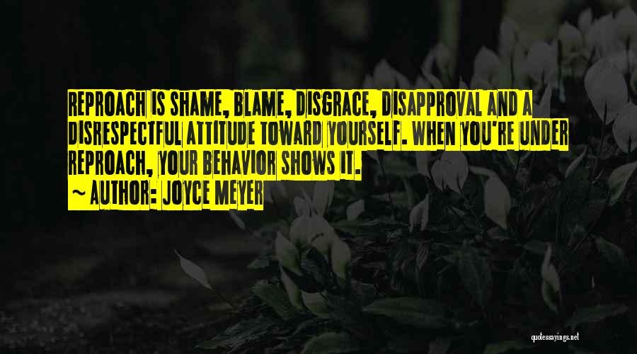 Attitude And Behavior Quotes By Joyce Meyer