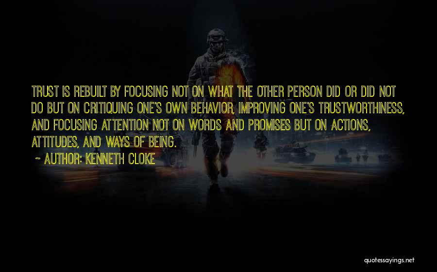 Attitude And Behavior Quotes By Kenneth Cloke