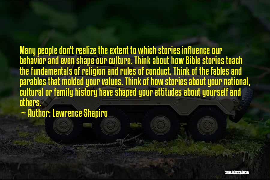 Attitude And Behavior Quotes By Lawrence Shapiro