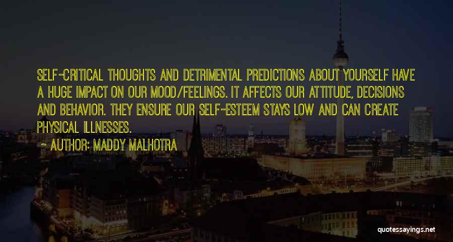 Attitude And Behavior Quotes By Maddy Malhotra