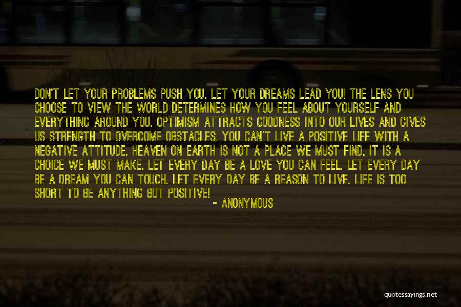 Attitude And Choice Quotes By Anonymous Attitude And Choice Quotes By Anonymous