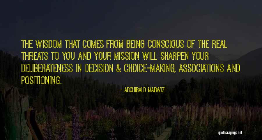 Attitude And Choice Quotes By Archibald Marwizi Attitude And Choice Quotes By Archibald Marwizi