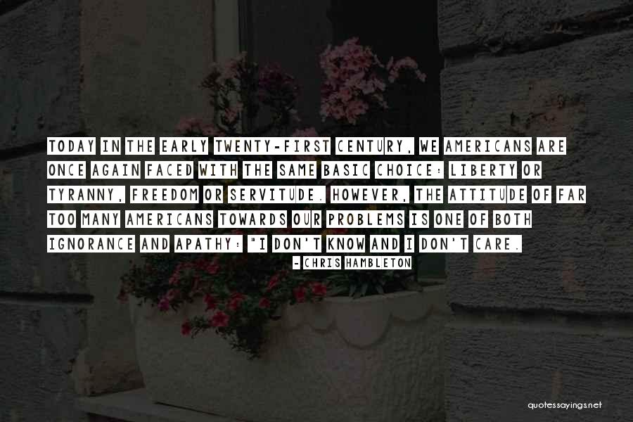 Attitude And Choice Quotes By Chris Hambleton Attitude And Choice Quotes By Chris Hambleton