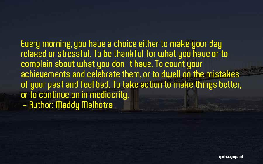 Attitude And Choice Quotes By Maddy Malhotra