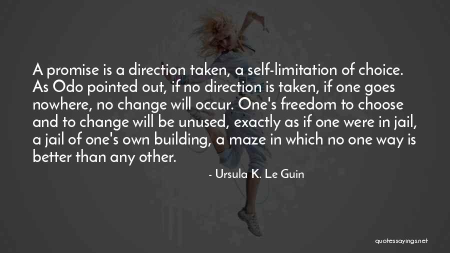 Attitude And Choice Quotes By Ursula K. Le Guin Attitude And Choice Quotes By Ursula K. Le Guin