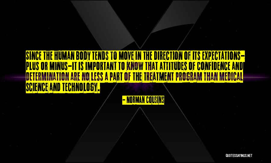 Attitude And Confidence Quotes By Norman Cousins Attitude And Confidence Quotes By Norman Cousins