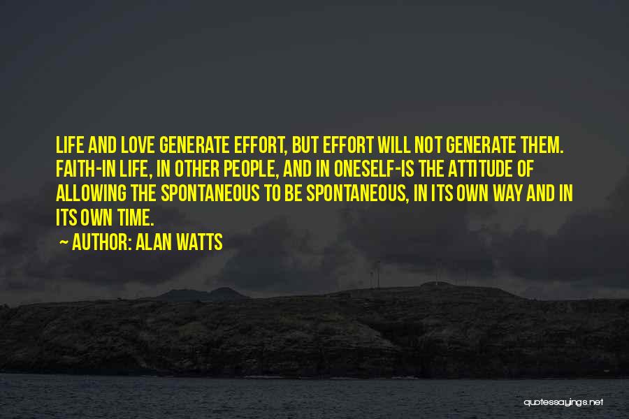 Attitude And Effort Quotes By Alan Watts