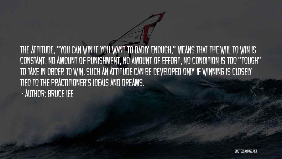 Attitude And Effort Quotes By Bruce Lee