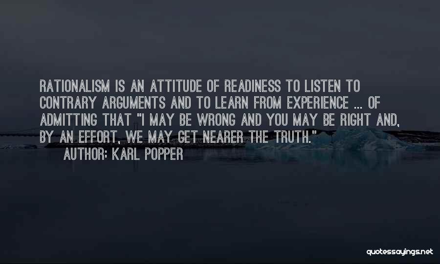 Attitude And Effort Quotes By Karl Popper