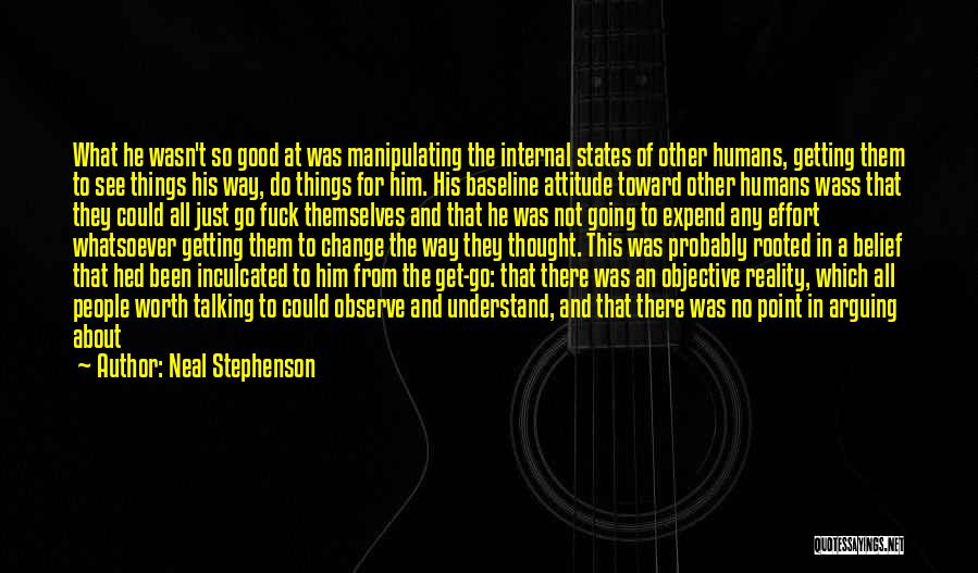 Attitude And Effort Quotes By Neal Stephenson