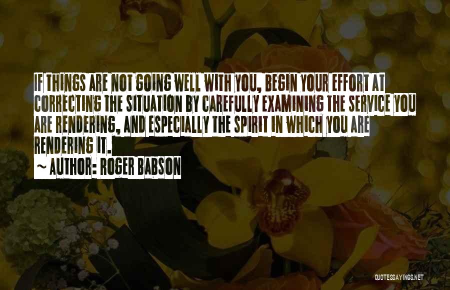 Attitude And Effort Quotes By Roger Babson