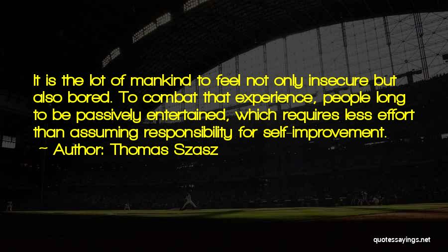 Attitude And Effort Quotes By Thomas Szasz