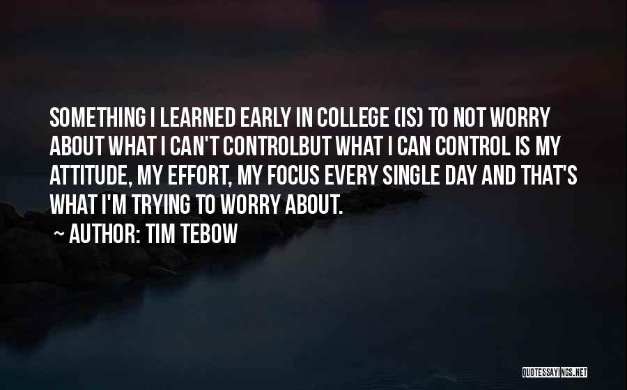 Attitude And Effort Quotes By Tim Tebow