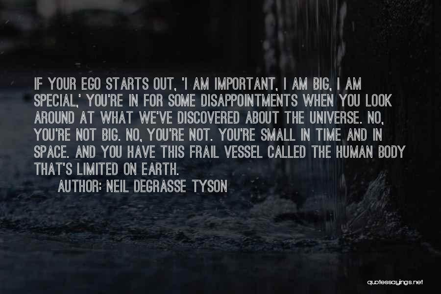 Attitude And Ego Quotes By Neil DeGrasse Tyson