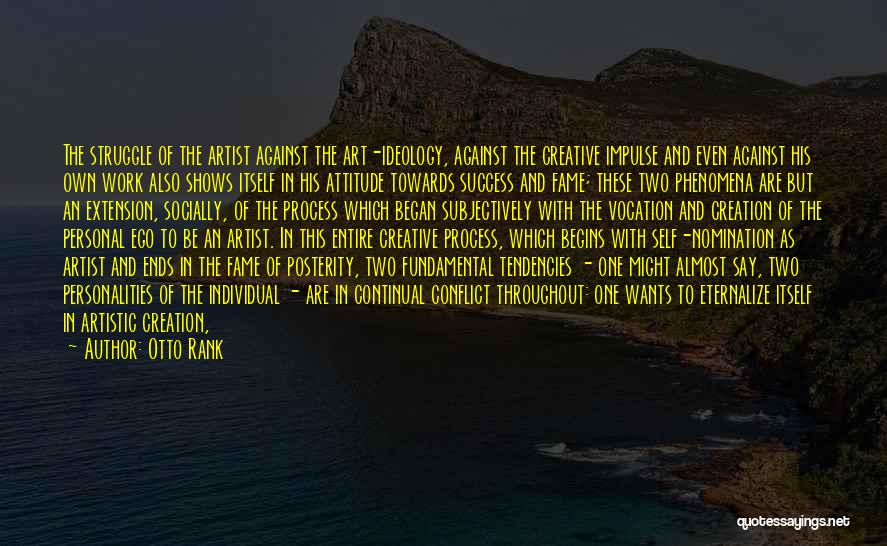 Attitude And Ego Quotes By Otto Rank