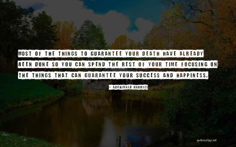 Attitude And Happiness Quotes By Archibald Marwizi Attitude And Happiness Quotes By Archibald Marwizi