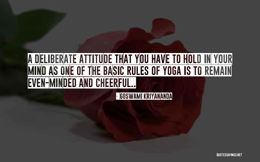 Attitude And Happiness Quotes By Goswami Kriyananda Attitude And Happiness Quotes By Goswami Kriyananda