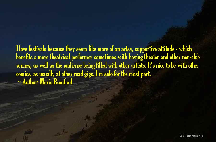 Attitude And Love Quotes By Maria Bamford