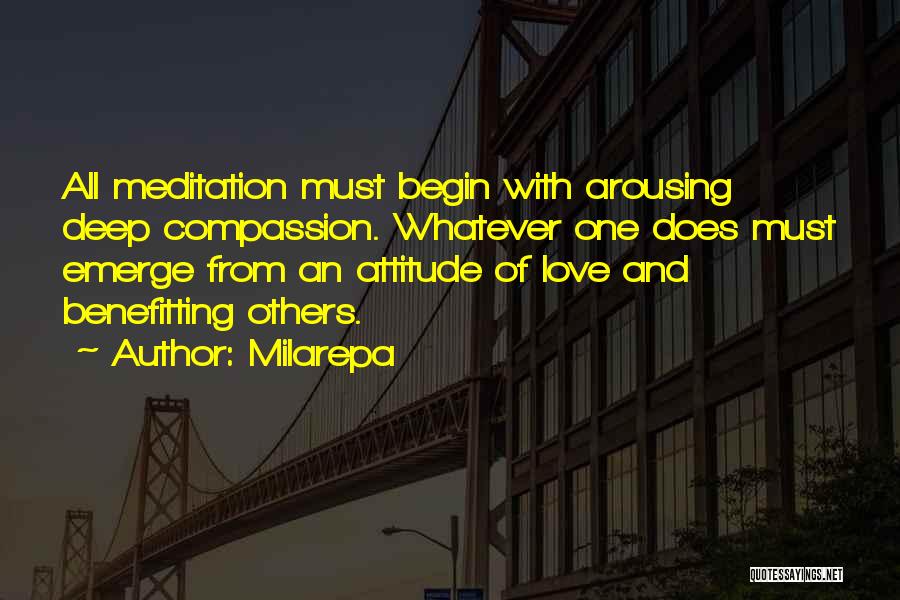 Attitude And Love Quotes By Milarepa