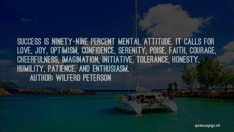 Attitude And Love Quotes By Wilferd Peterson