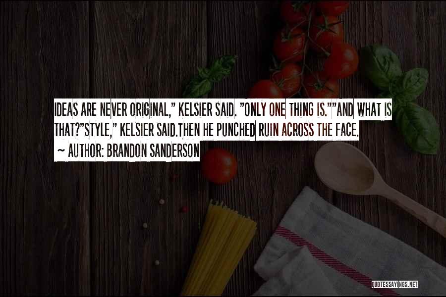 Attitude And Style Quotes By Brandon Sanderson