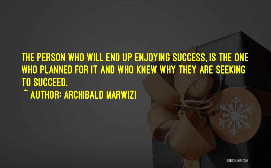 Attitude And Success Quotes By Archibald Marwizi